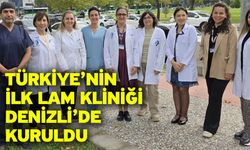 Türkiye’nin ilk LAM Kliniği Denizli’de kuruldu