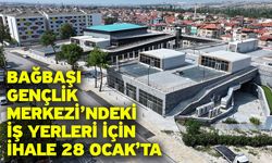 Bağbaşı Gençlik Merkezi’ndeki İş Yerleri İçin İhale 28 Ocak’ta