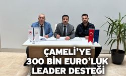 Çameli’ye 300 Bin Euro’luk LEADER Desteği