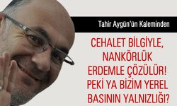 Cehalet Bilgiyle, Nankörlük Erdemle Çözülür: Peki Ya Bizim Yerel Basının Yalnızlığı?