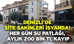 Denizli’de Site Sakinleri İsyanda: Her Gün Su Patlağı, Aylık 200 Bin TL Kayıp