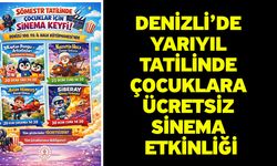 Denizli’de Yarıyıl Tatilinde Çocuklara Ücretsiz Sinema Etkinliği
