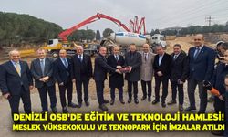 Denizli OSB'de Eğitim ve Teknoloji Hamlesi: Meslek Yüksekokulu ve Teknopark İçin İmzalar Atıldı