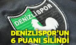 Denizlispor’un 6 Puanı Silindi