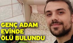 Genç Adam Evinde Ölü Bulundu