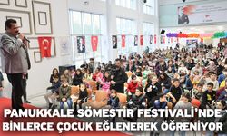 Pamukkale Sömestir Festivali’nde Binlerce Çocuk Eğlenerek Öğreniyor