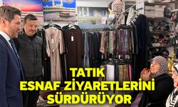 Tatık esnaf ziyaretlerini sürdürüyor