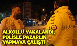 Alkollü Yakalandı, Polisle Pazarlık Yapmaya Çalıştı