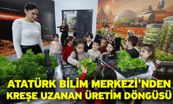 Atatürk Bilim Merkezi’nden Kreşe Uzanan Üretim Döngüsü