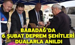 Babadağ’da 6 Şubat Deprem Şehitleri Dualarla Anıldı