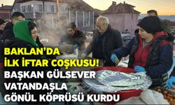 Baklan’da İlk İftar Coşkusu! Başkan Gülsever Vatandaşla Gönül Köprüsü Kurdu