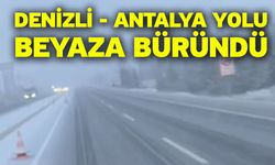 Denizli-Antalya Yolu Beyaza Büründü