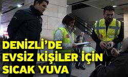 Denizli’de evsiz kişiler için sıcak yuva