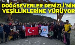 Doğaseverler Denizli’nin yeşilliklerine yürüyor