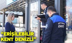 Büyükşehir Zabıtası’ndan Erişilebilirlik Denetimi