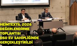 Heimtextil 2026 Değerlendirme Toplantısı DSO Ev Sahipliğinde Gerçekleştirildi