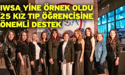 IWSA yine örnek oldu! 25 kız tıp öğrencisine önemli destek