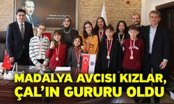 Madalya Avcısı Kızlar, Çal’ın Gururu Oldu