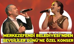 Merkezefendi Belediyesi’nden Sevgililer Günü’ne Özel Konser