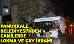 Pamukkale Belediyesi’nden Camilerde Lokma Ve Çay İkramı
