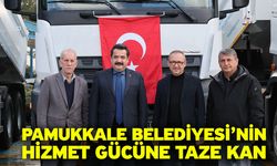 Pamukkale Belediyesi’nin hizmet gücüne taze kan! 3 yeni dev kamyon filoya katıldı