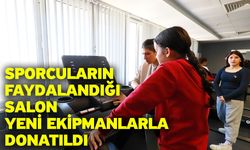 Sporcuların faydalandığı salon yeni ekipmanlarla donatıldı