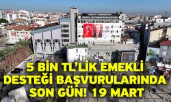 5 bin TL’lik emekli yardımı için başvurular arife günü sona eriyor