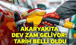 Akaryakıta dev zam geliyor! Tarih belli oldu
