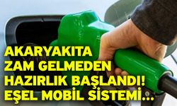 Akaryakıta zam gelmeden hazırlık başlandı! Eşel mobil sistemi...