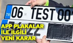 APP plakalar ile ilgili yeni karar