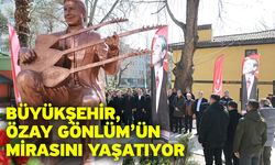 Büyükşehir, Özay Gönlüm’ün mirasını yaşatıyor