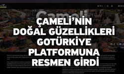 Çameli’nin doğal güzellikleri GoTürkiye platformuna resmen girdi