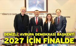 Avrupa Demokrasi Başkenti yarışında Denizli finale kaldı