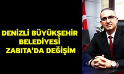 Denizli Büyükşehir Belediyesi Zabıta’da Değişim: Başkanlığa Özgür Başkurt Atandı