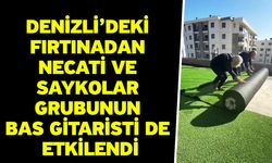 Denizli’deki fırtınadan Necati ve Saykolar grubunun bas gitaristi de etkilendi