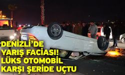 Denizli’de yarış faciası! Lüks otomobil karşı şeride uçtu