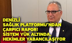 Denizli Sağlık Platformu’ndan Çarpıcı Rapor! Sistem Yük Altında, Hekimler Yabancılaşıyor