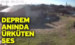 Deprem Anında Ürküten Ses