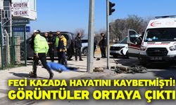 Feci kazada hayatını kaybetmişti! Görüntüler ortaya çıktı