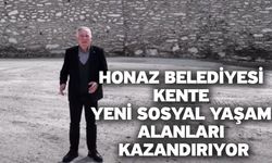 Honaz Belediyesi kente yeni sosyal yaşam alanları kazandırıyor