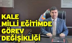 Kale Milli Eğitimde görev değişikliği
