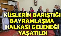 Küslerin barıştığı bayramlaşma halkası geleneği yaşatıldı