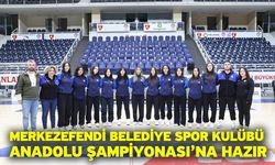 Merkezefendi Belediye Spor Kulübü Anadolu Şampiyonası’na Hazır