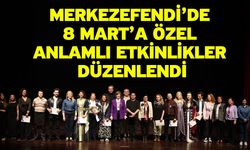 Merkezefendi’de 8 Mart’a Özel Anlamlı Etkinlikler Düzenlendi