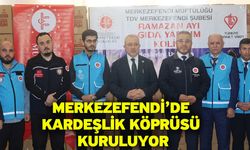 Merkezefendi’de kardeşlik köprüsü kuruluyor