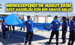 Merkezefendi’de MAKUT ekibi afet hazırlığı için bir araya geldi