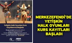 Merkezefendi’de Yetişkin Halk Oyunları Kurs Kayıtları Başladı