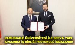 Pamukkale Üniversitesi İle Sepya Yapı Arasında İş Birliği Protokolü imzalandı!