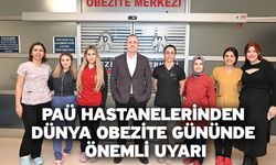 PAÜ Hastanelerinden Dünya Obezite Gününde Önemli Uyarı