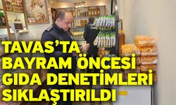Tavas’ta bayram öncesi gıda denetimleri sıklaştırıldı